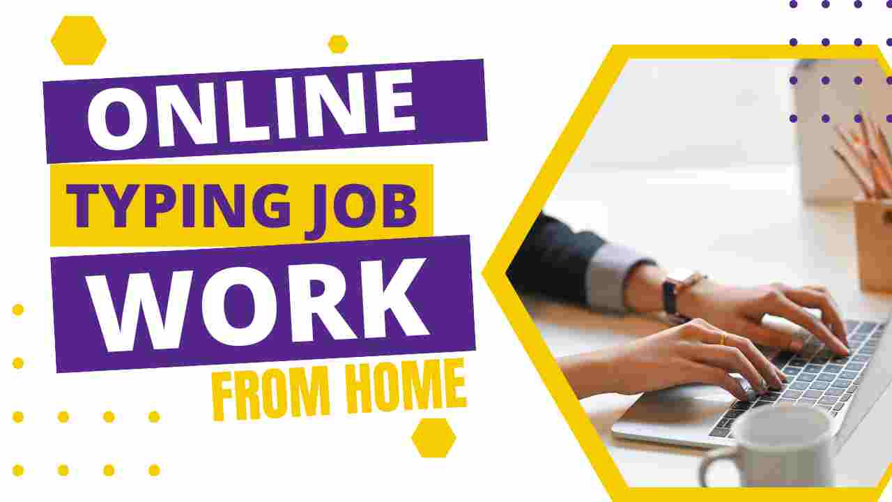 Online Typing Job Work From Home