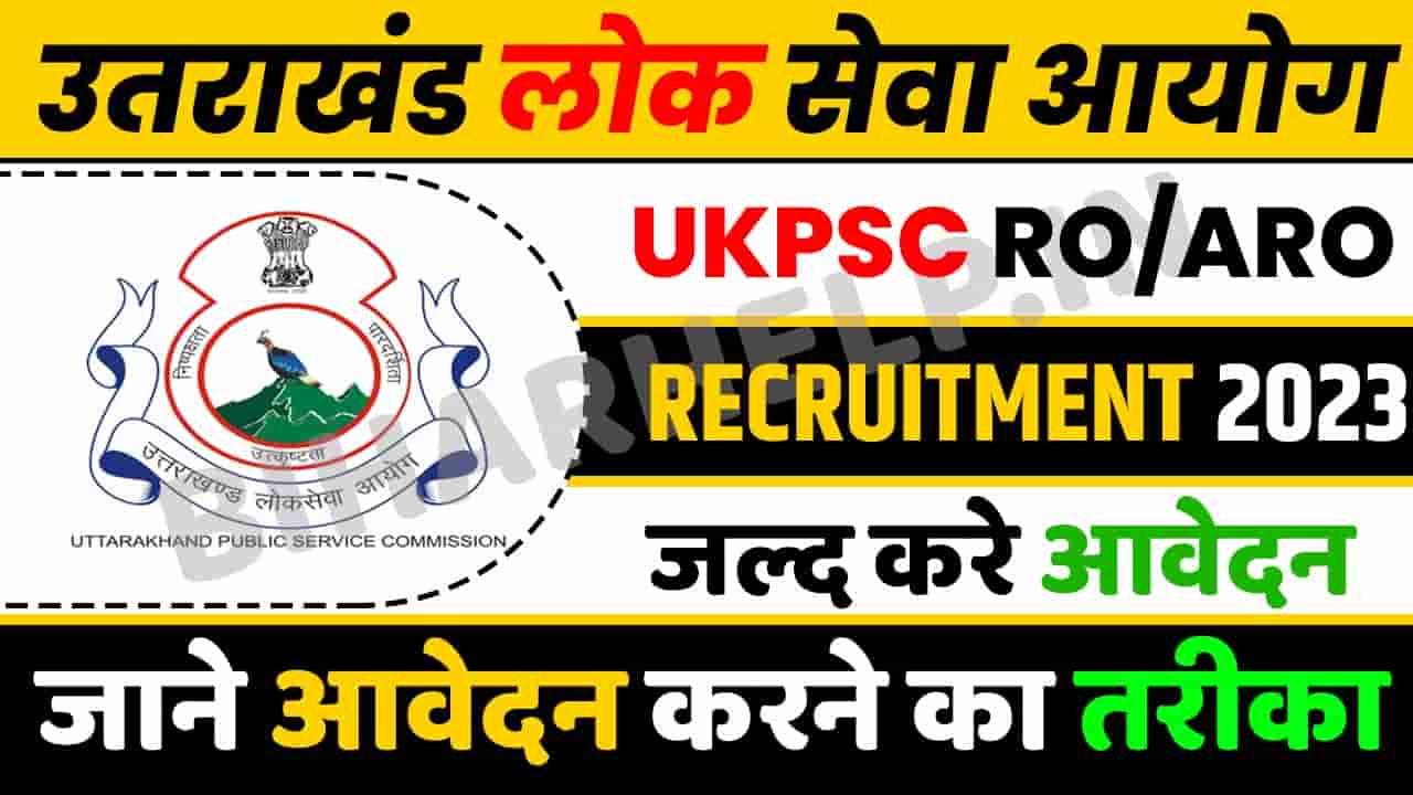 UKPSC RO ARO Recruitment 2023 Apply Online For 137 Vacancies On Psc.uk ...