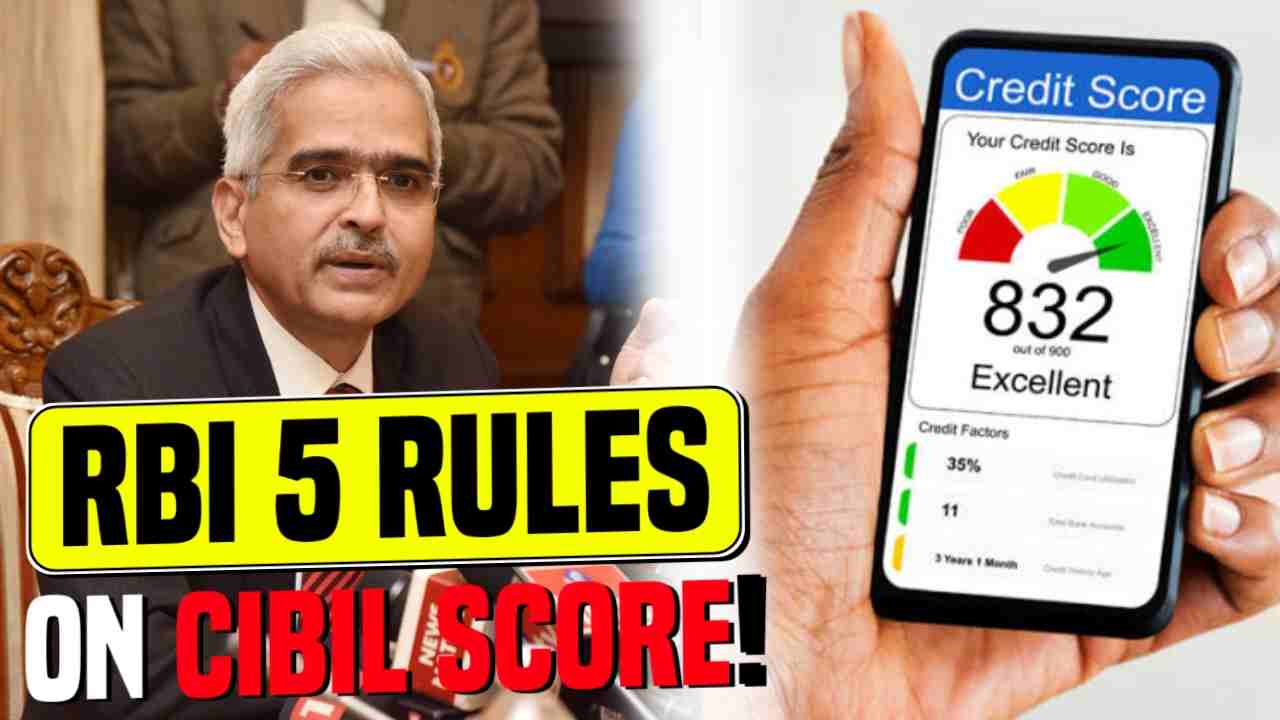 RBI 5 Rules On Cibil Score