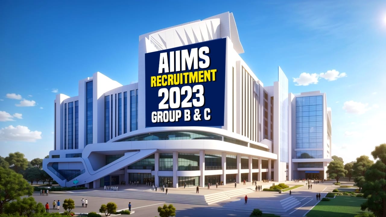 AIIMS Group B And C Recruitment 2023