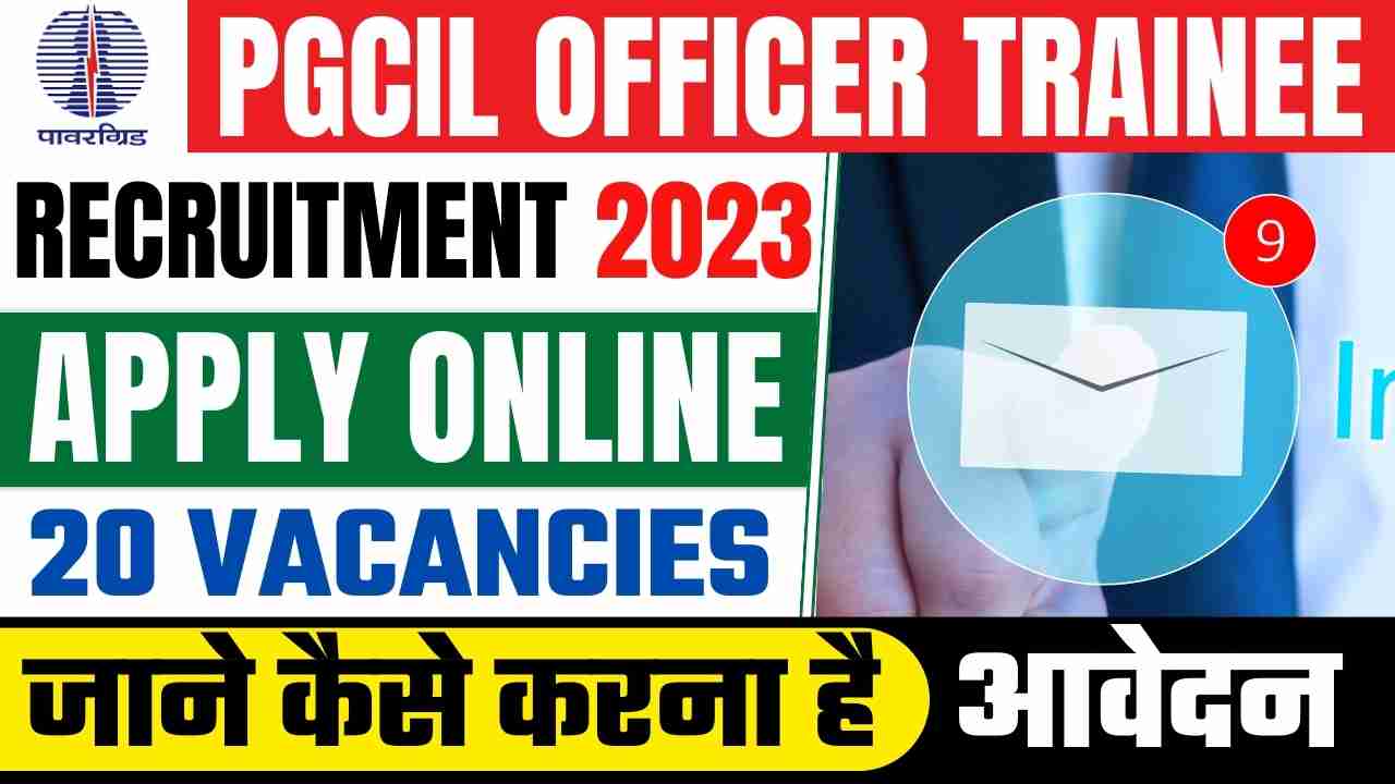 PGCIL Officer Trainee Recruitment 2023