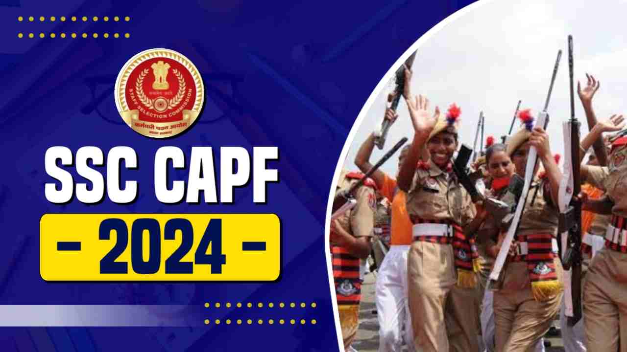 SSC CAPF Recruitment 2024 Notification
