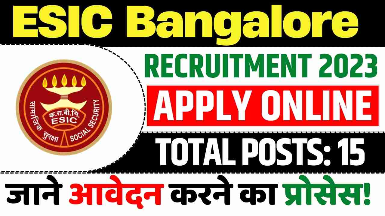 ESIC Bangalore Recruitment 2023
