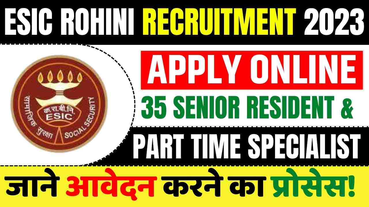 ESIC ROHINI RECRUITMENT 2023