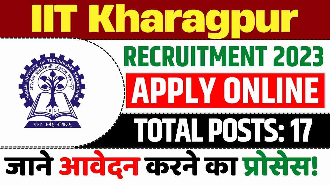 IIT Kharagpur Recruitment 2023 