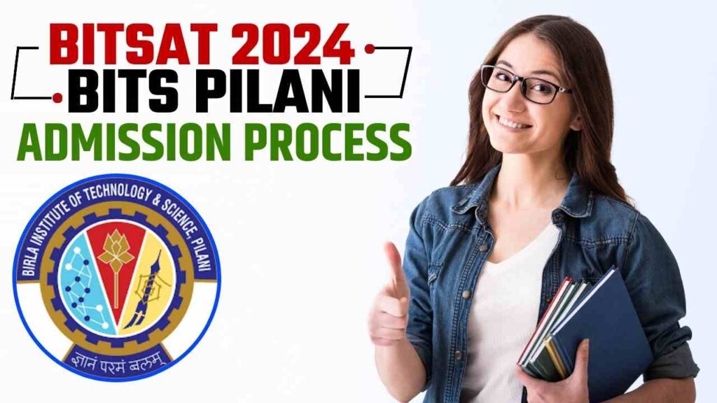 BITSAT 2024 Registration (Started) BITS Pilani Admission Process