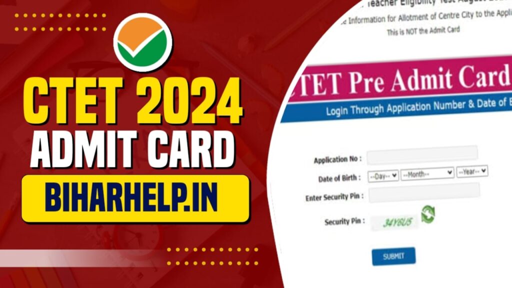 CTET Admit Card 2024 Download Link, Exam Date Out, CTET 2024 Jan Hall