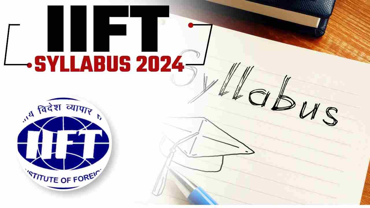 IIFT Syllabus 2024