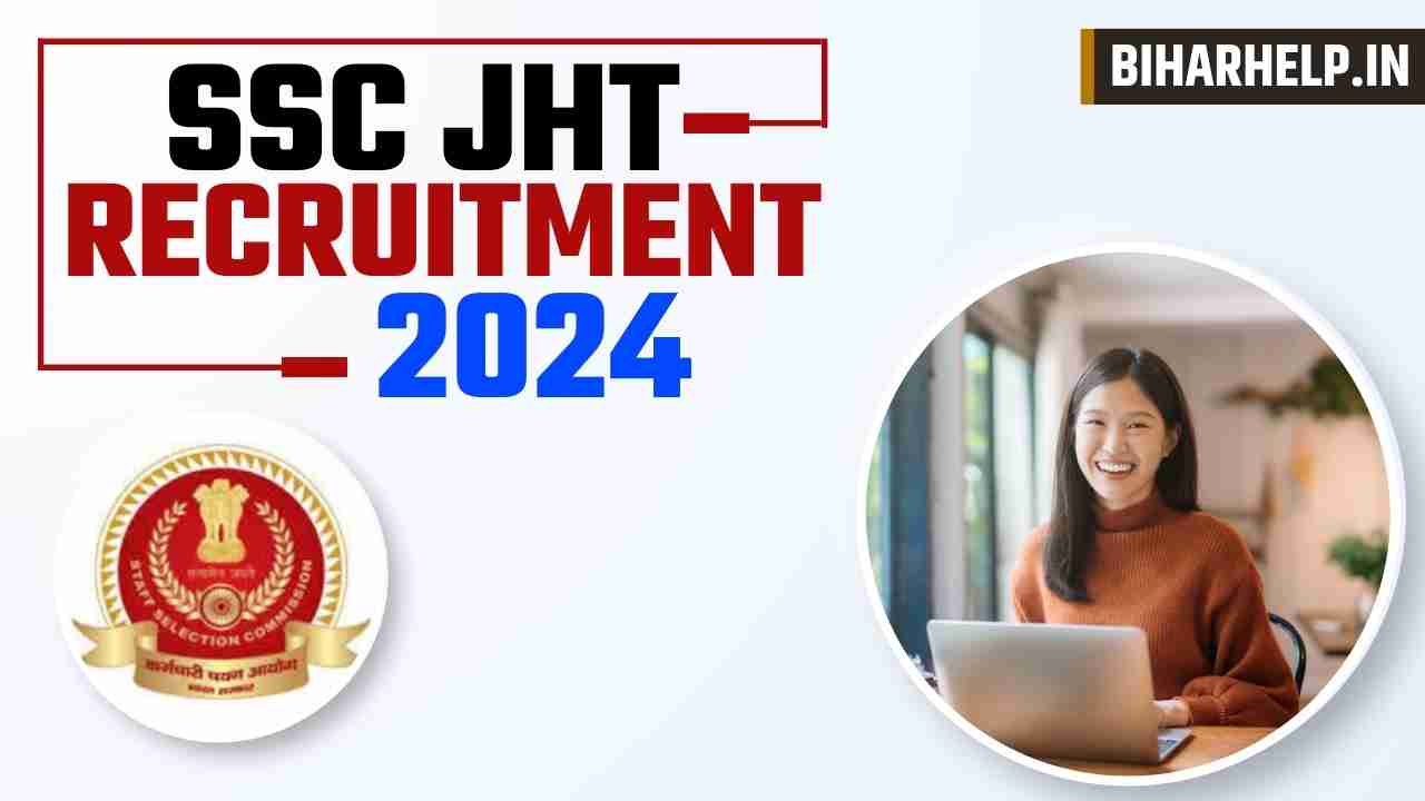 SSC JHT Recruitment 2024