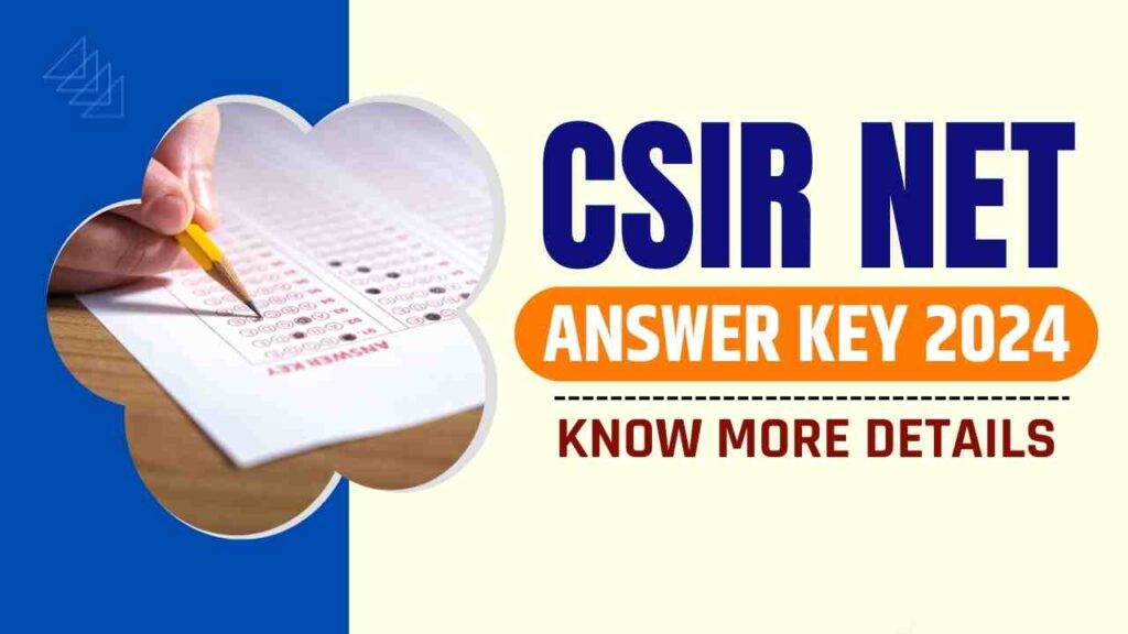 CSIR NET Answer Key 2024 Download Link (Released) CSIRUGC NET Shift