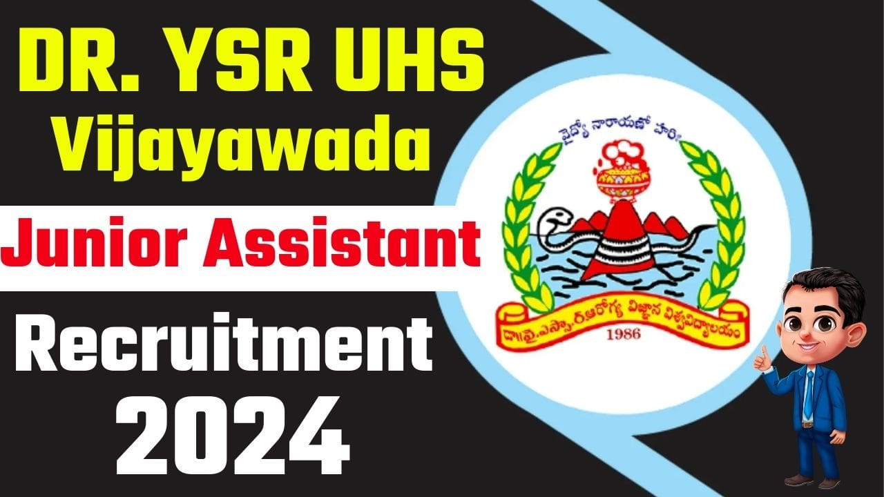 DR. YSR UHS Vijayawada Recruitment 2024