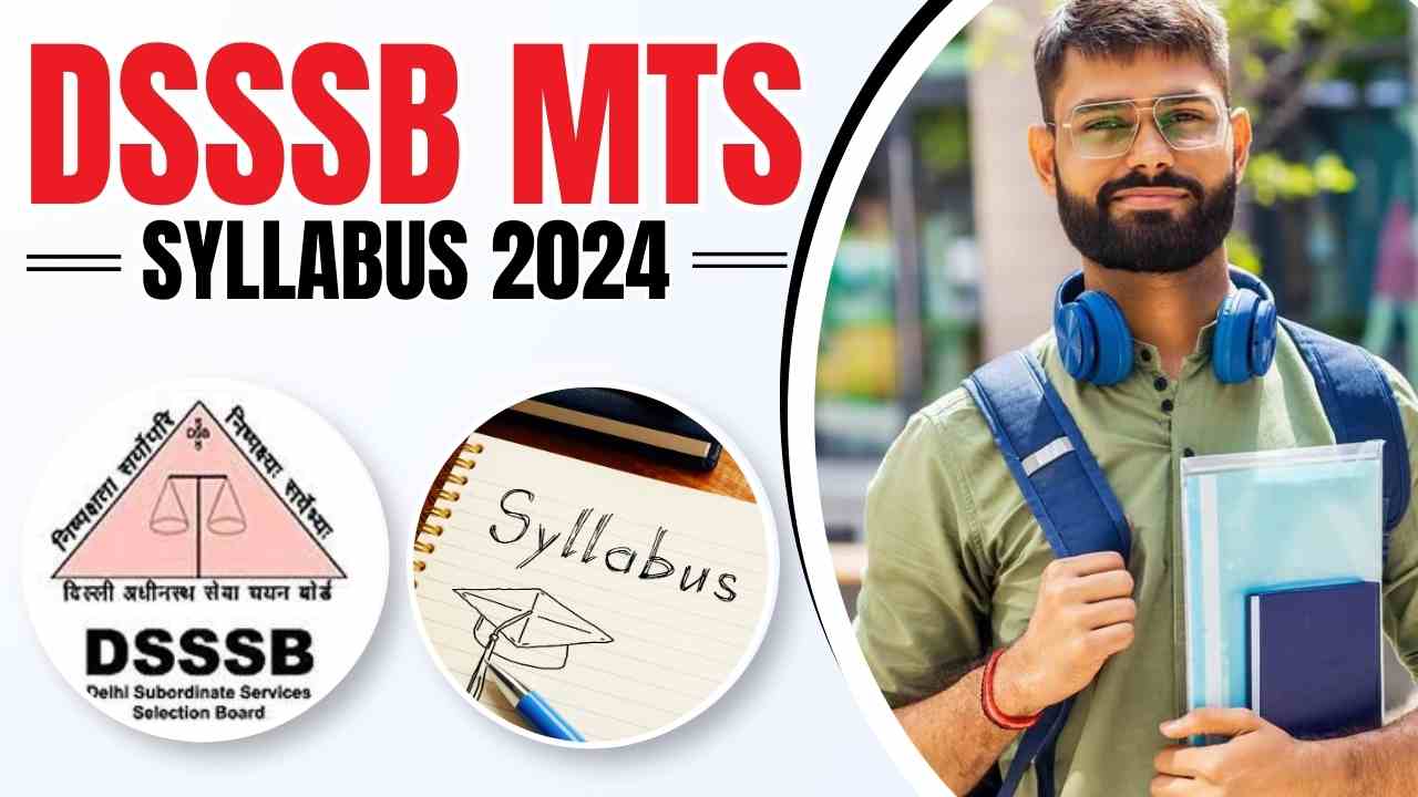 DSSSB MTS Syllabus 2024