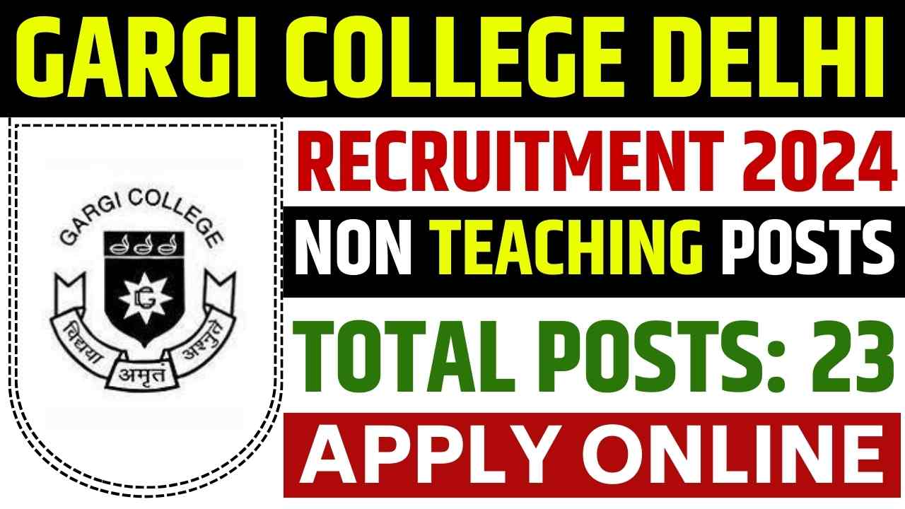 Gargi College Delhi Recruitment 2024