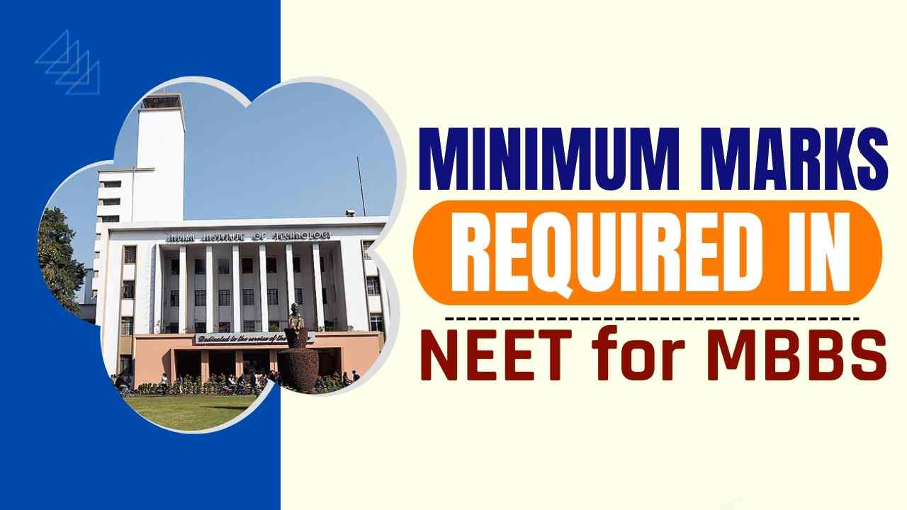 Minimum Marks Required in NEET for MBBS