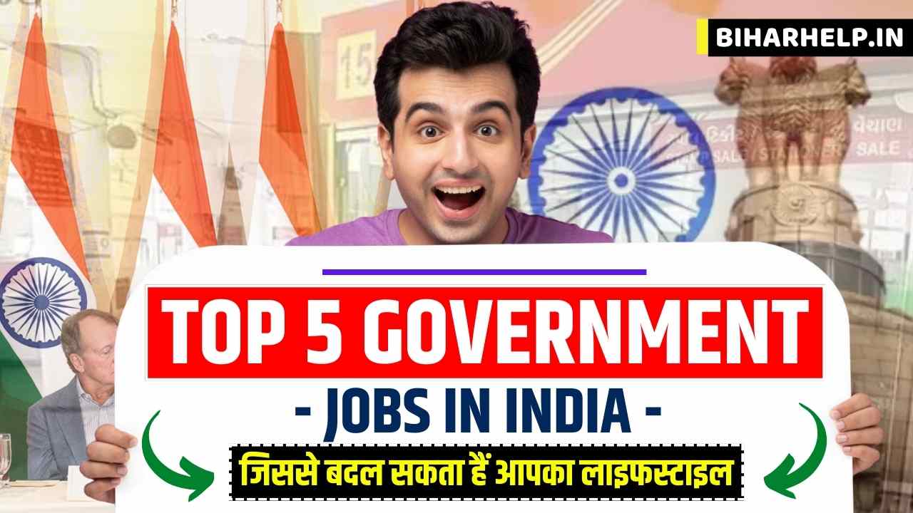 Top 5 Government Jobs In India 