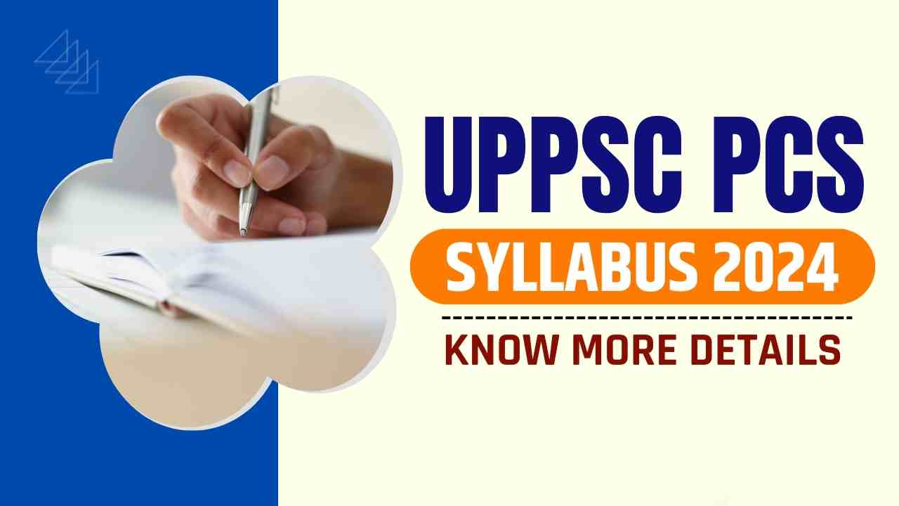 UPPSC PCS Syllabus 2024