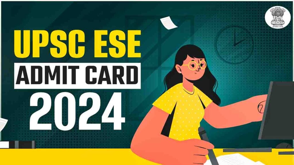 UPSC ESE Admit Card 2024 (Released) Download Engineering Services