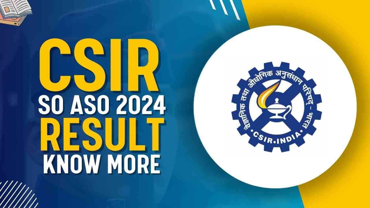 CSIR SO ASO RESULT 2024
