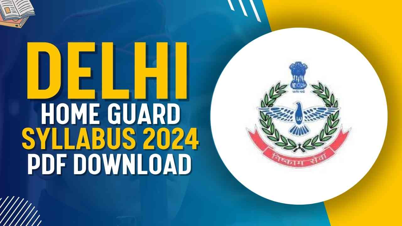Delhi Home Guard Syllabus 2024 PDF Download