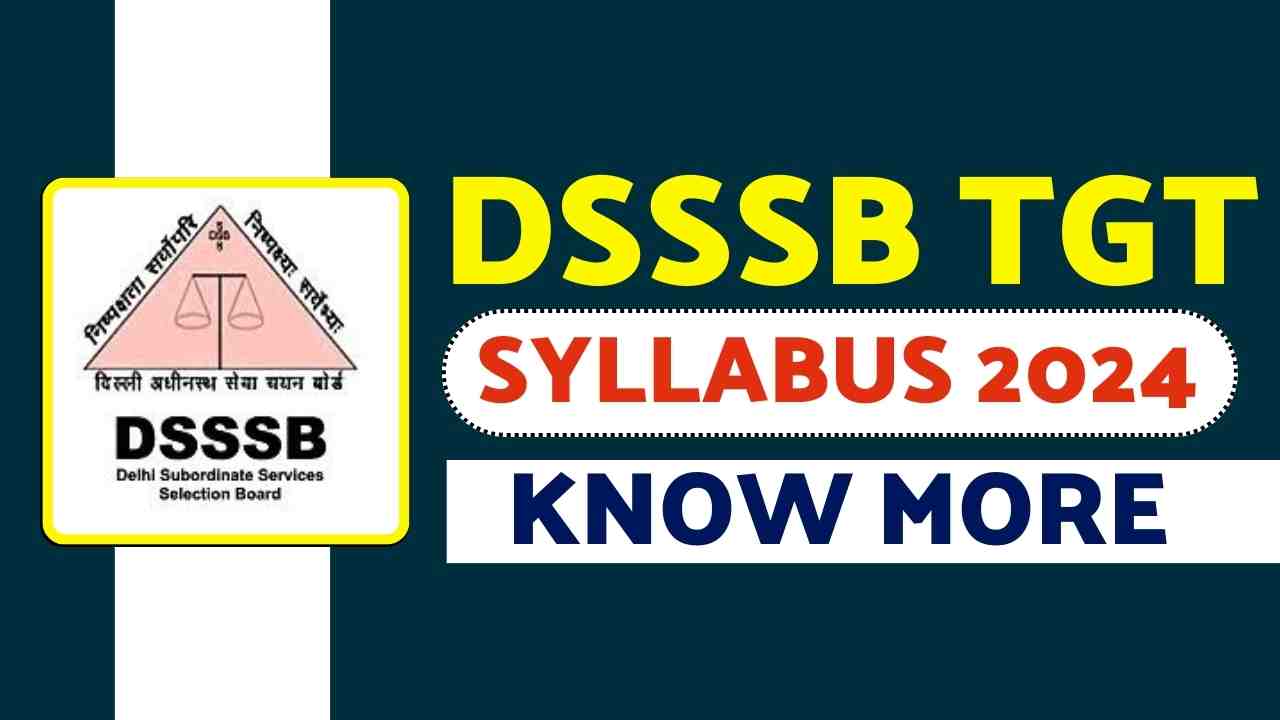 DSSSB TGT SYLLABUS 2024