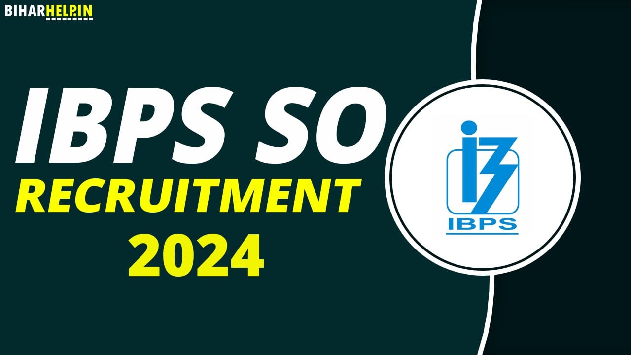 IBPS SO Recruitment 2024