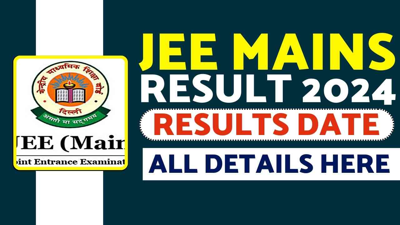 JEE MAINS RESULT 2024