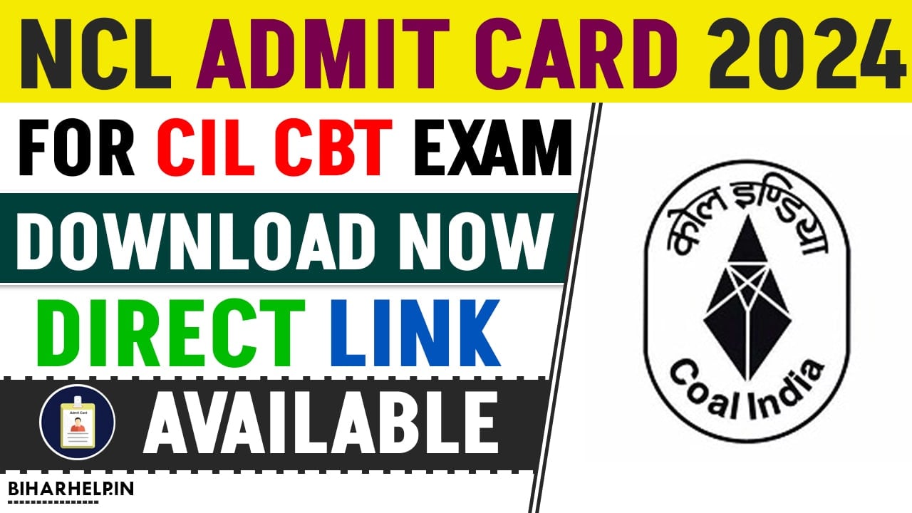 NCL Admit Card 2024 (Released)