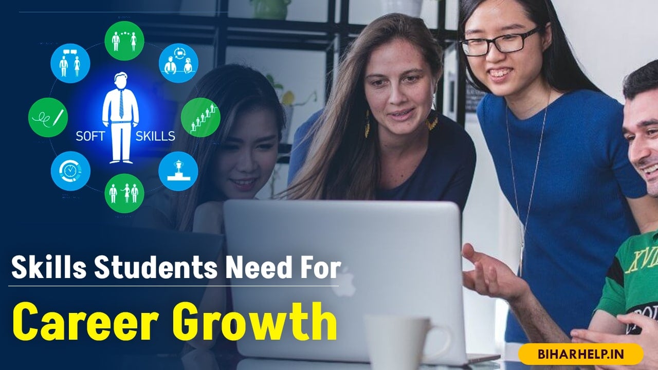 Skills Students Need For Career Growth