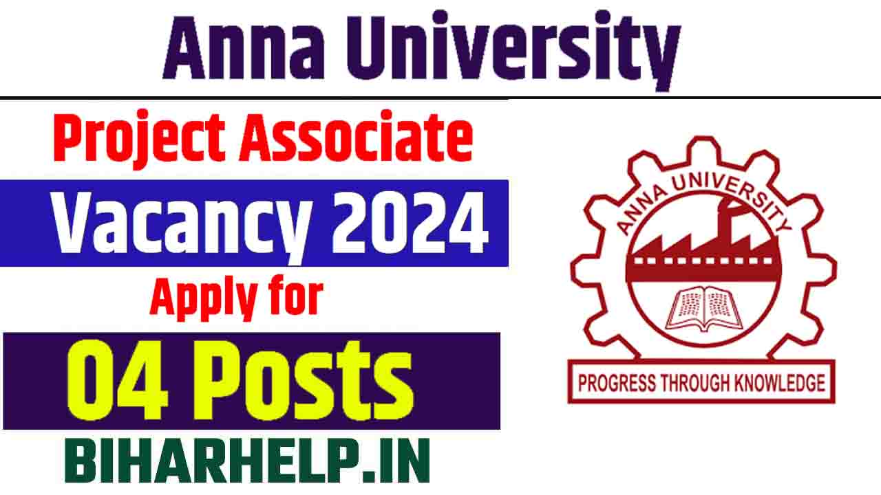 Anna University Project Associate Vacancy 2024