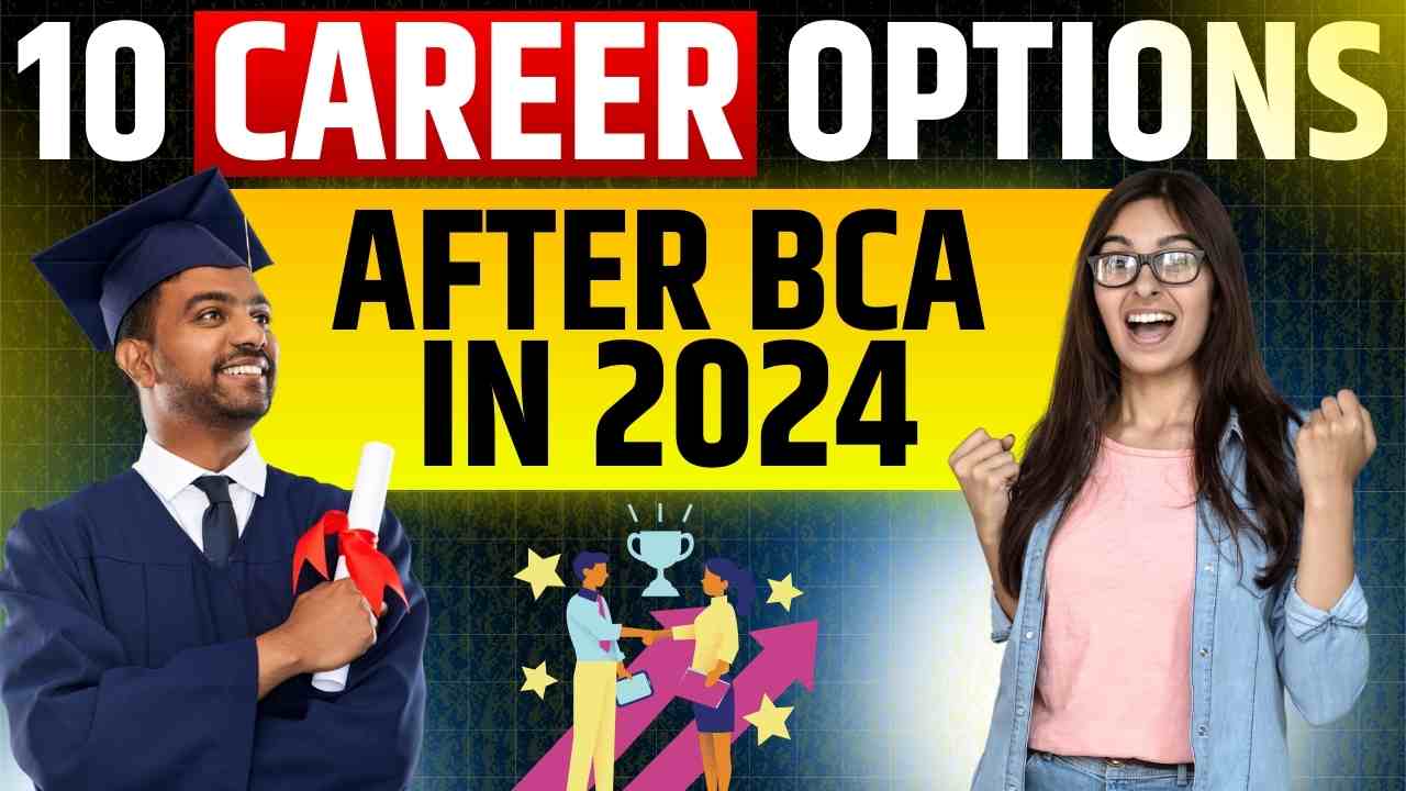 10 Career Options after BCA in 2024