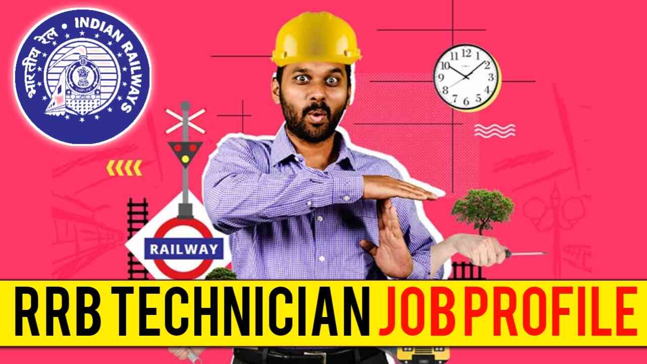 RRB Technician Job Profile