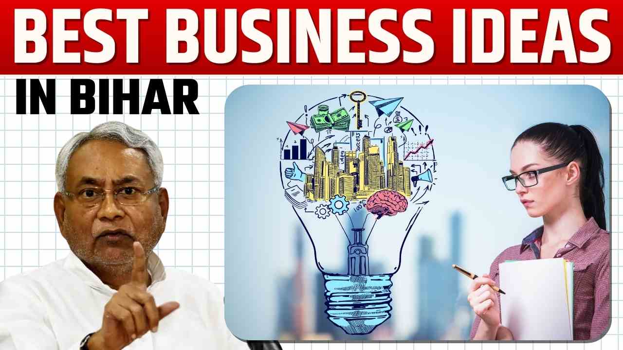 Best Business Ideas in Bihar