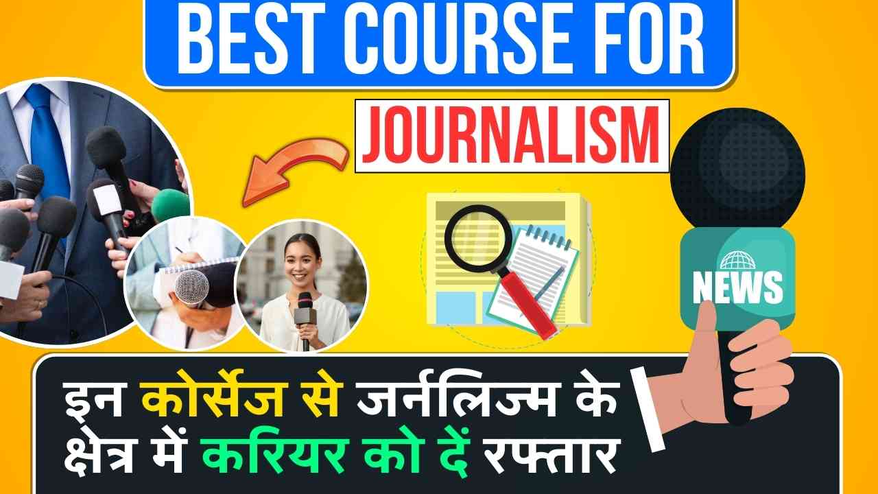 Best Course for Journalism 