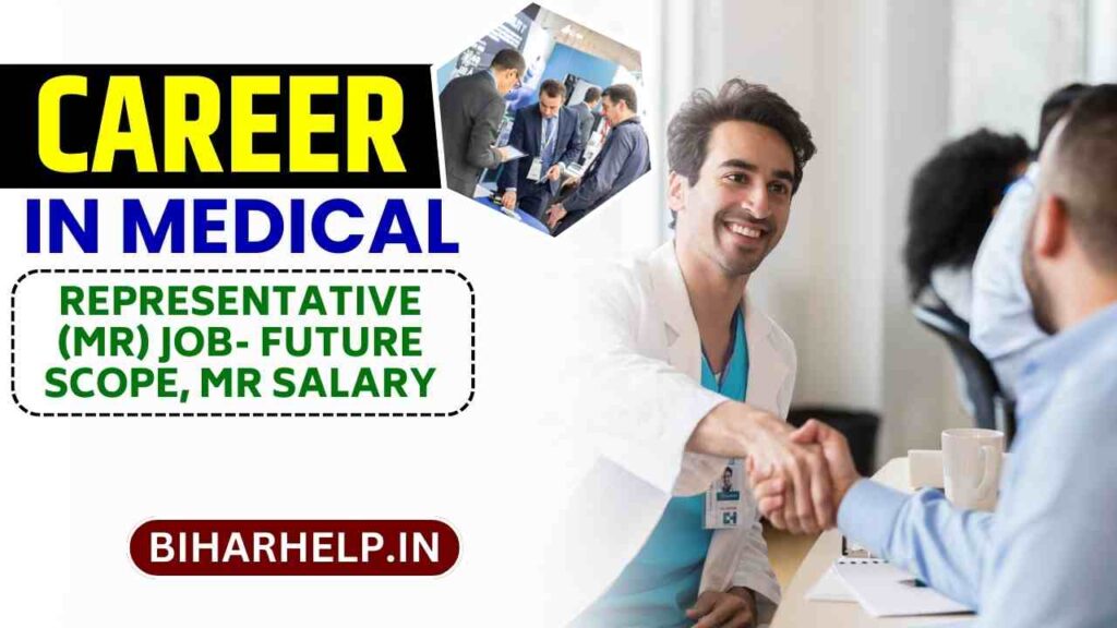 Career In Medical Representative (MR) Job Future Scope, MR Salary And