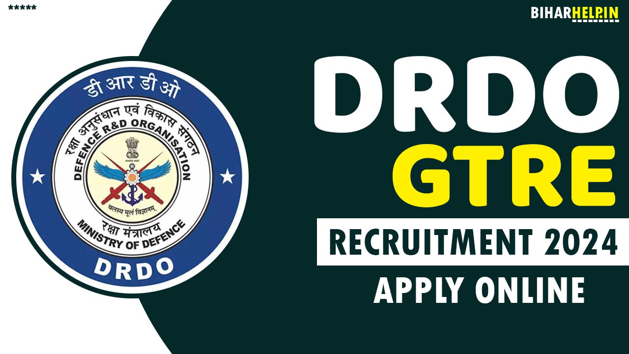 DRDO GTRE Recruitment 2024