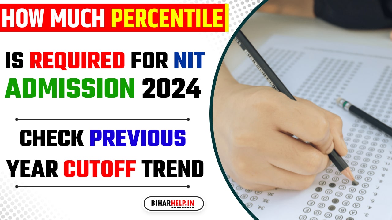 How Much Percentile Is Required For NIT Admission 2024