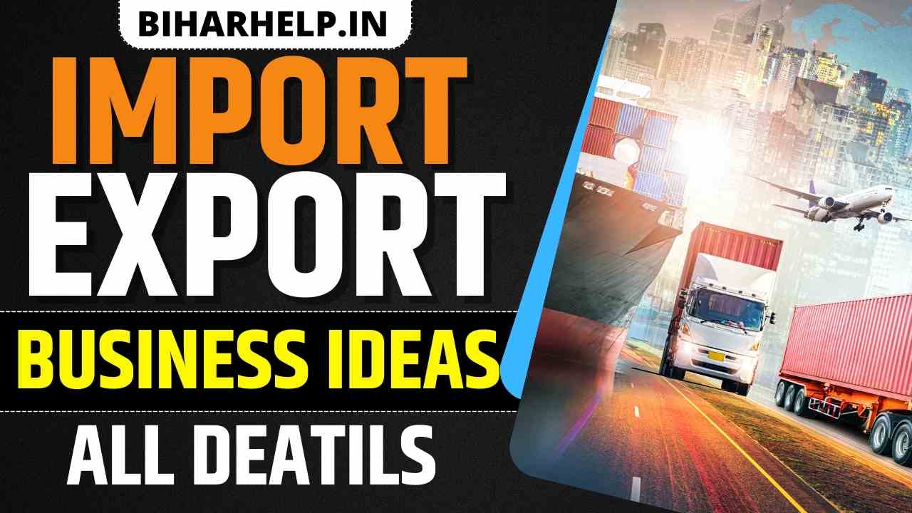 IMPORT EXPORT BUSINESS IDEAS IN HINDI 