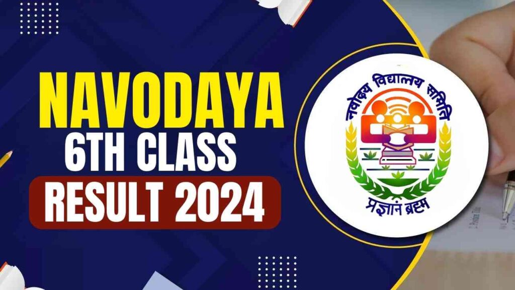 Navodaya 6th Class Result 2024 Download Link (Out) Cut Off Marks, JNV