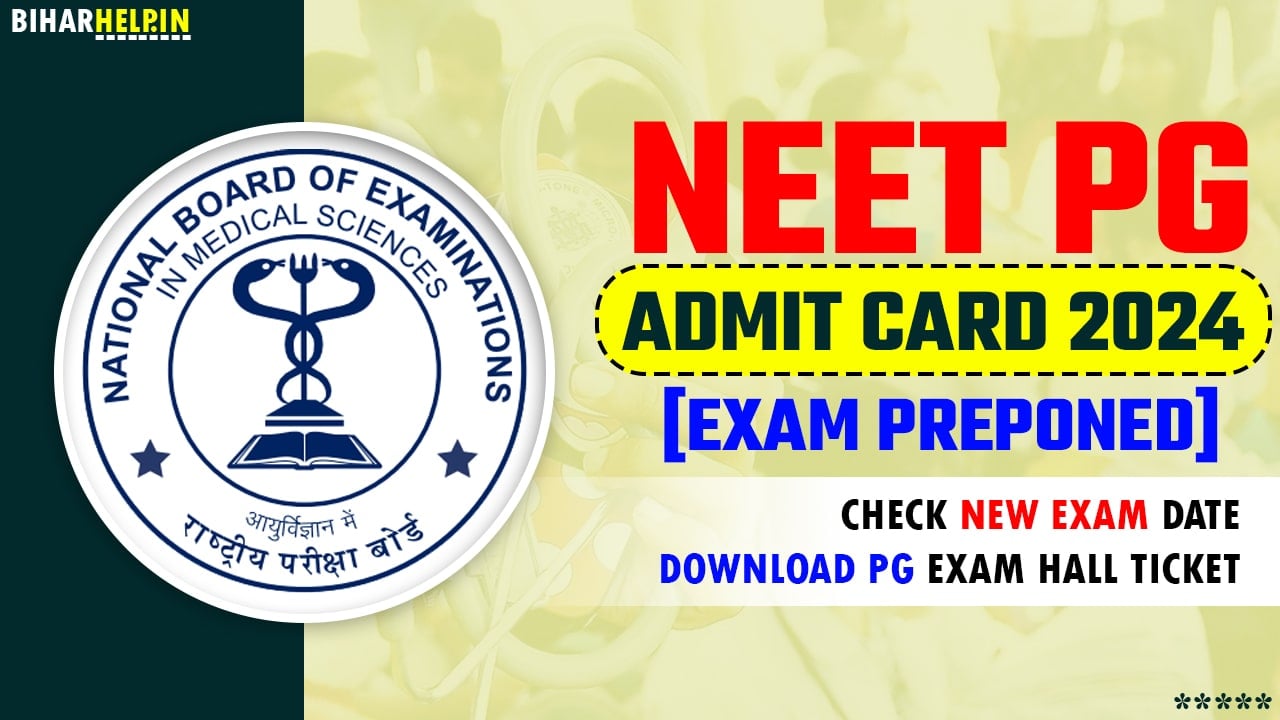 NEET PG Admit Card 2024 (Exam Preponed)