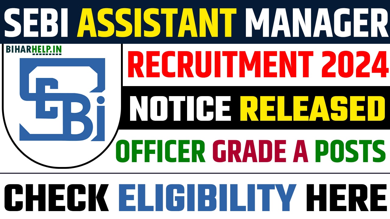 SEBI Assistant Manager Recruitment 2024