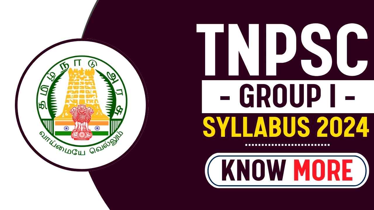 TNPSC GROUP I SYLLABUS 2024