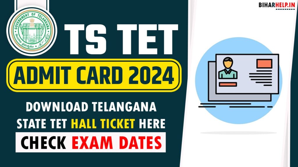 TS TET Admit Card 2024 OUT Check Exam Dates, Download Now Telangana