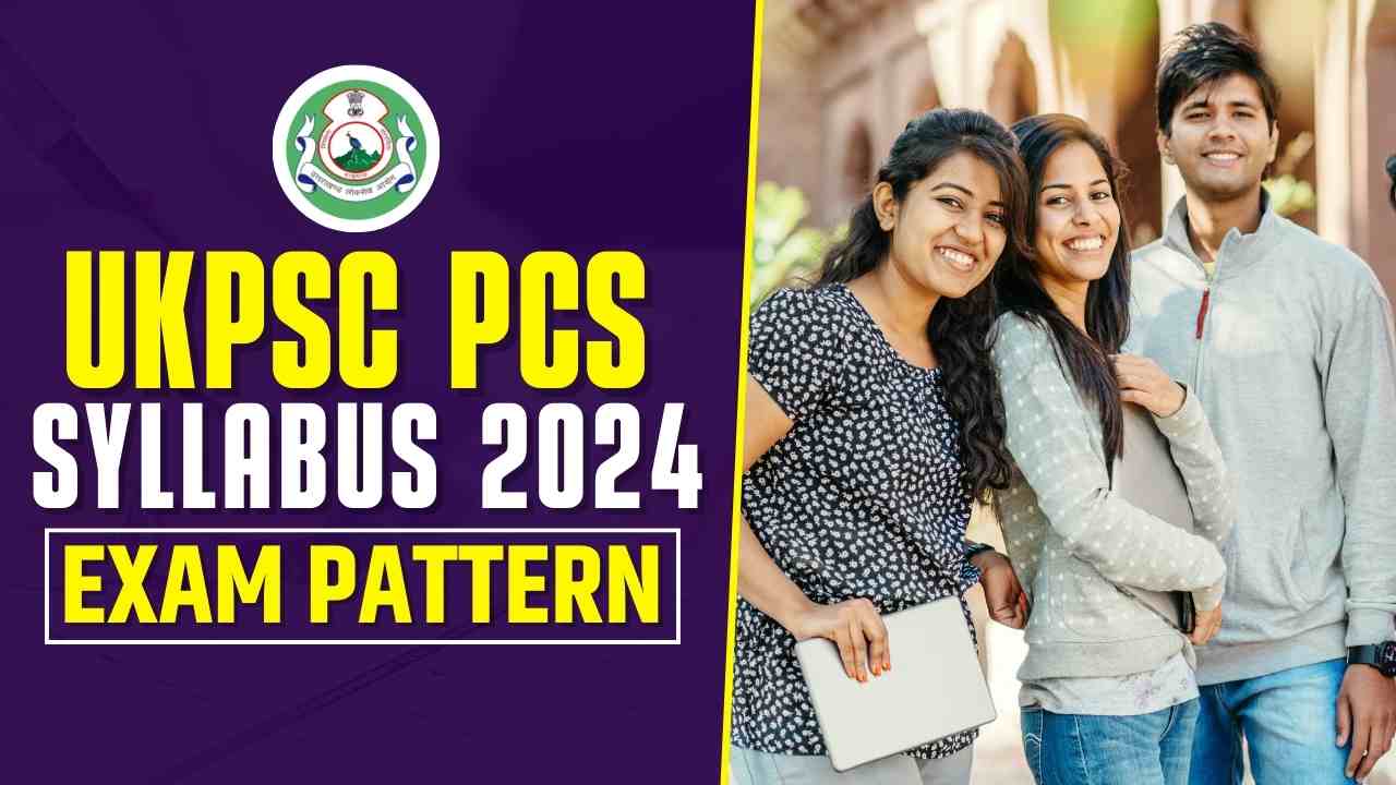 UKPSC PCS SYLLABUS 2024