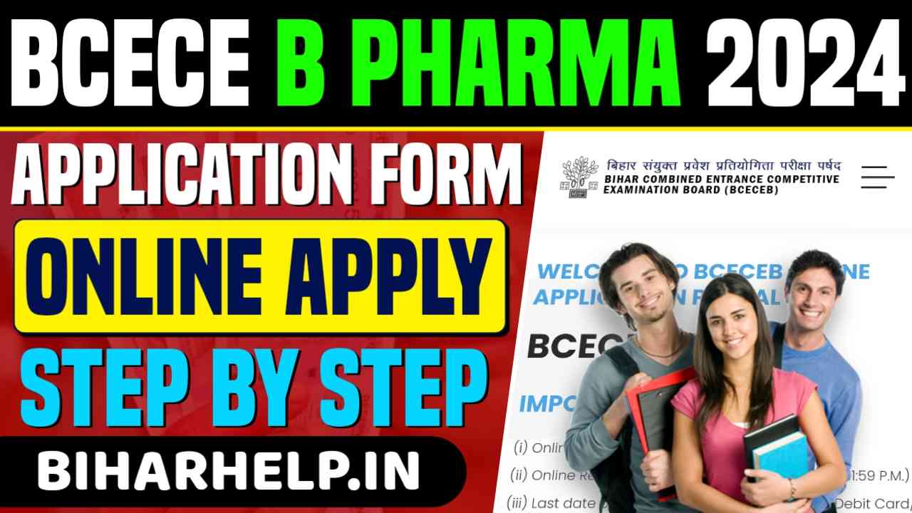 BCECE B Pharma Application Form 2024