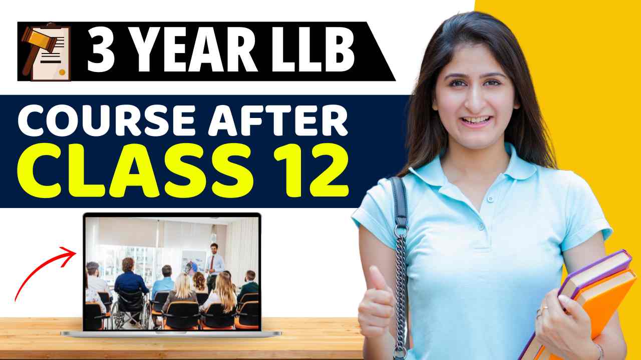 3 YEAR LLB COURSE AFTER CLASS 12