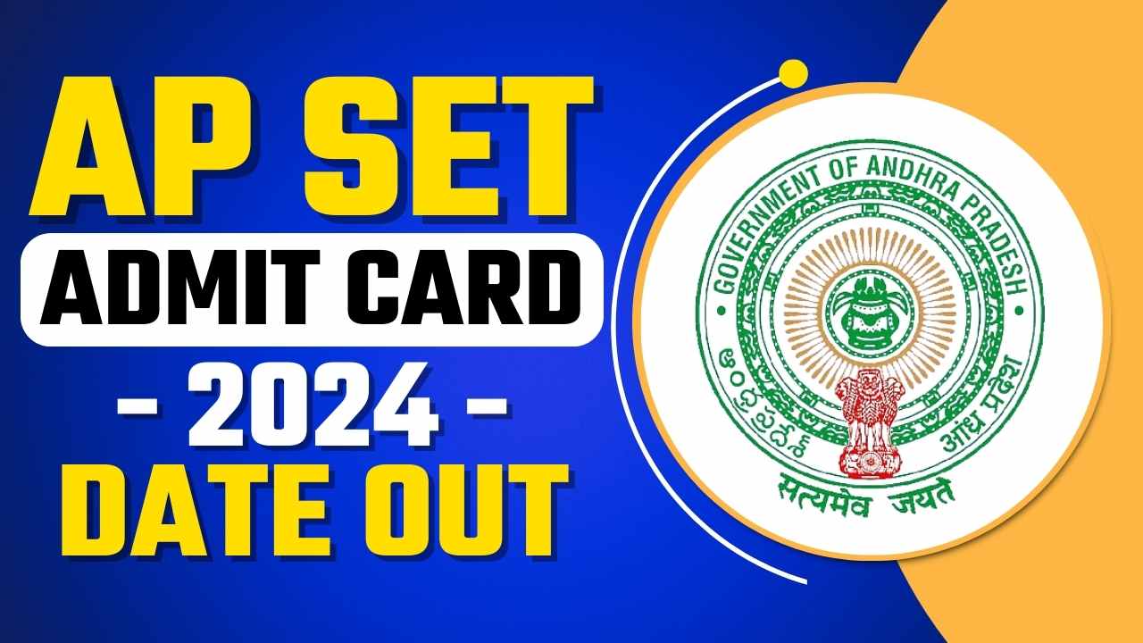 AP SET Admit Card 2024 Date Out 
