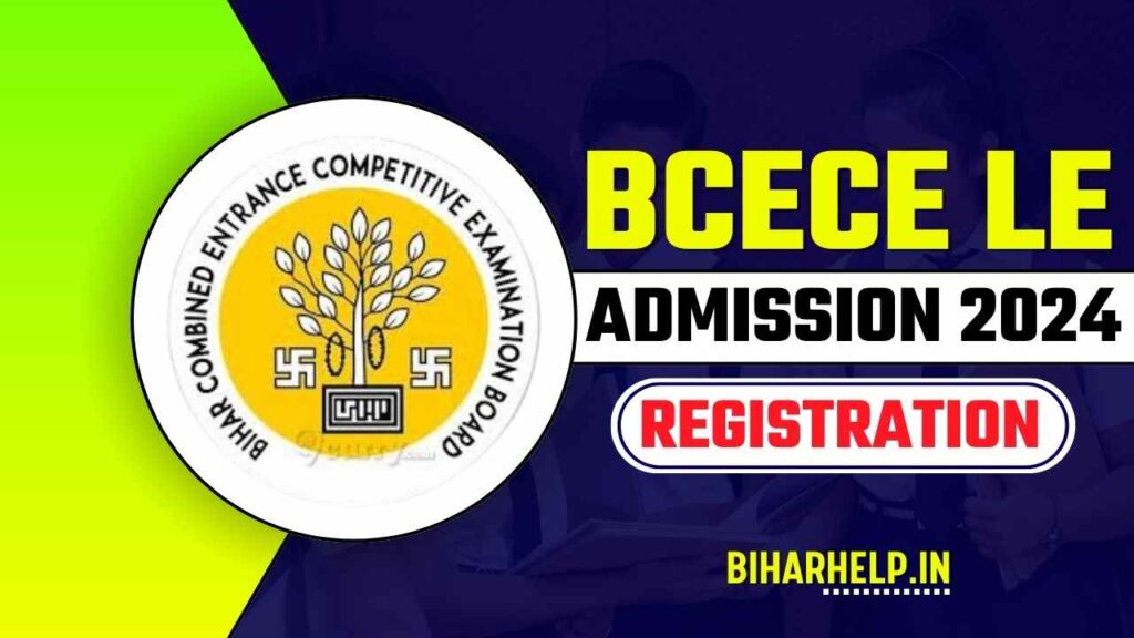 BCECE LE Admission 2024 Online Application Form Link, Notification