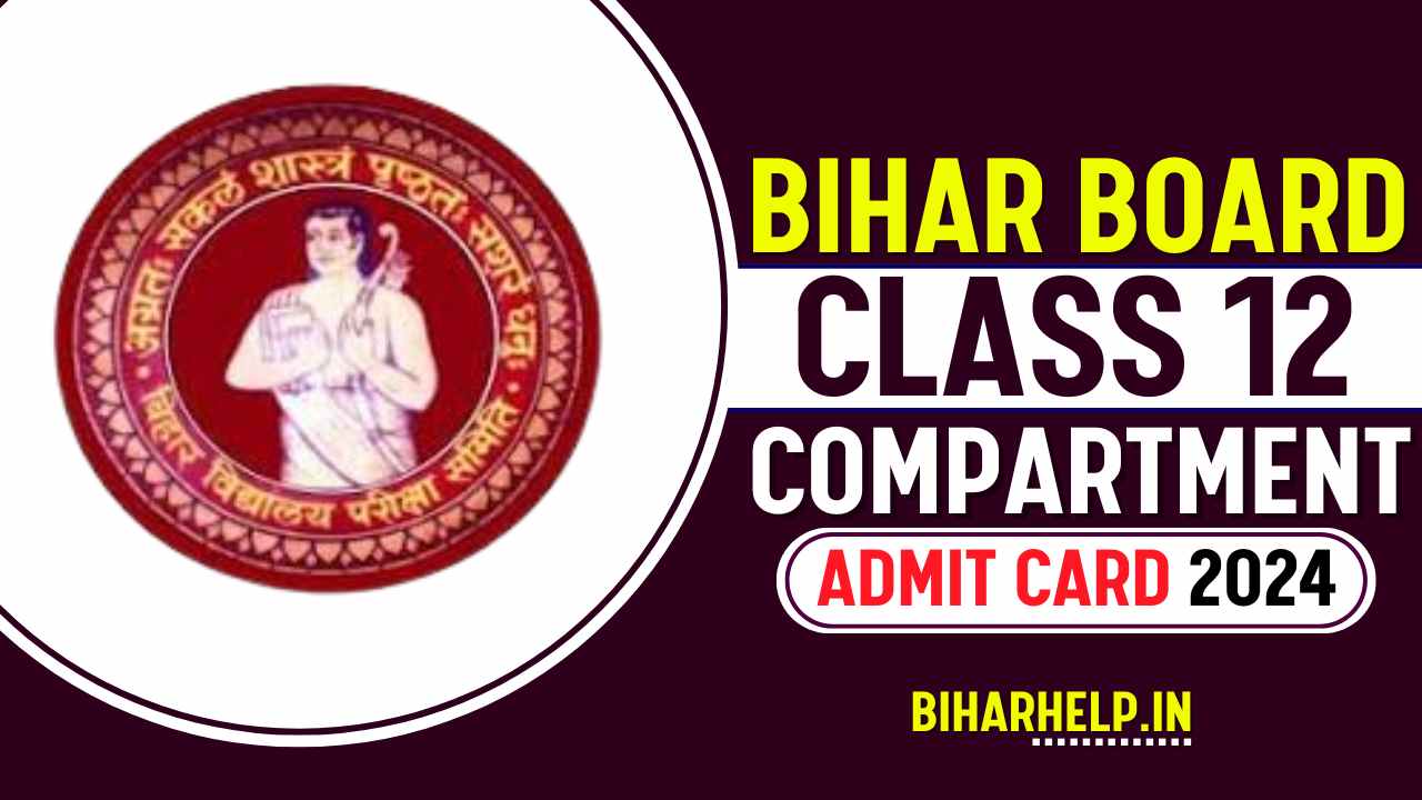 BIHAR BOARD CLASS 12 COMPARTMENT ADMIT CARD 2024