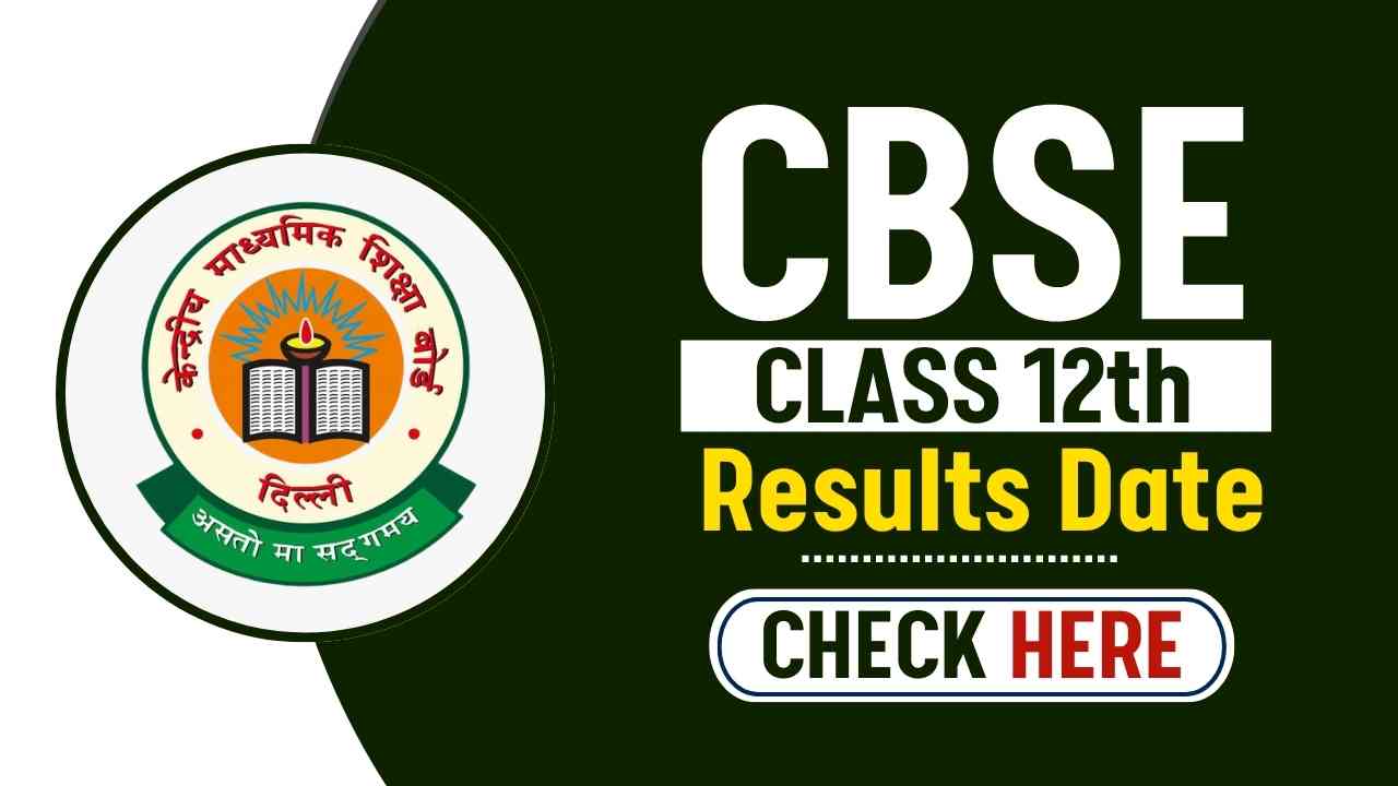 CBSE 12th Result Date
