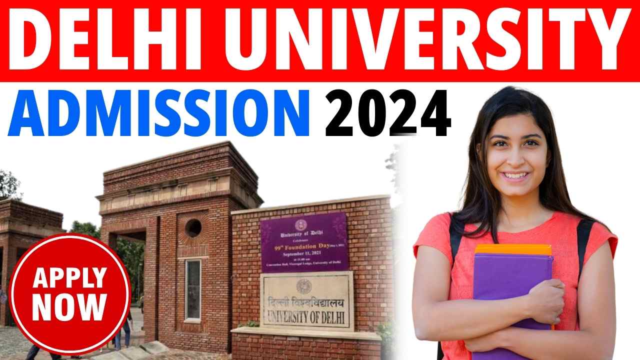 DELHI UNIVERSITY ADMISSION 2024